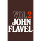 The Works of John Flavel, Volume 2 - Hardcover