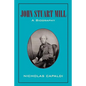 John Stuart Mill: A Biography - Paperback