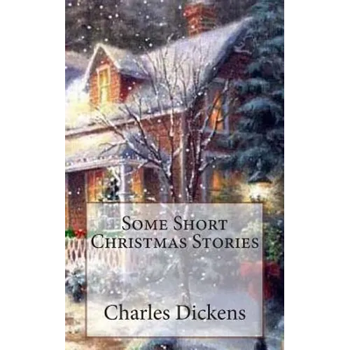 Some Short Christmas Stories - Paperback