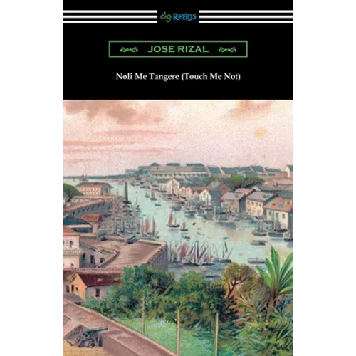 Noli Me Tangere (Touch Me Not) - Paperback