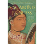 Vagabond Princess: The Great Adventures of Gulbadan - Paperback