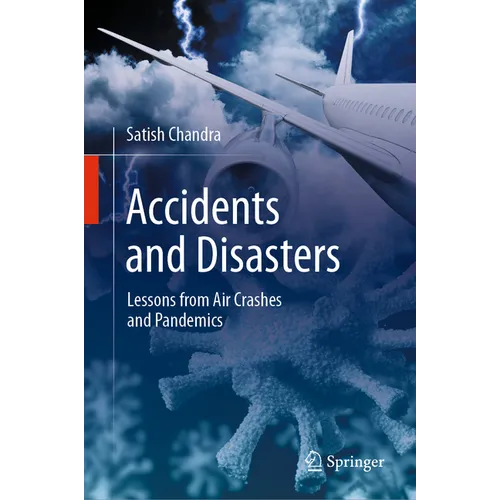 Accidents and Disasters: Lessons from Air Crashes and Pandemics - Hardcover