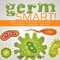 Germ Smart! Infectious Diseases for Kids Children's Biology Books - Paperback