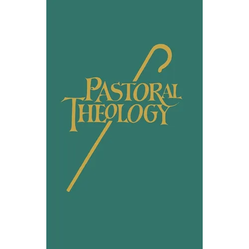 Pastoral Theology - Hardcover