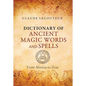 Dictionary of Ancient Magic Words and Spells: From Abraxas to Zoar - Hardcover