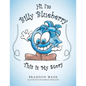 Hi, I'm Billy Blueberry This is My Story - Paperback