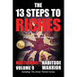 The 13 Steps to Riches - Habitude Warrior Volume 9: The 13 Steps to Riches - Habitude Warrior Special Edition Mastermind with Erik Swanson, Brian Trac - Paperback