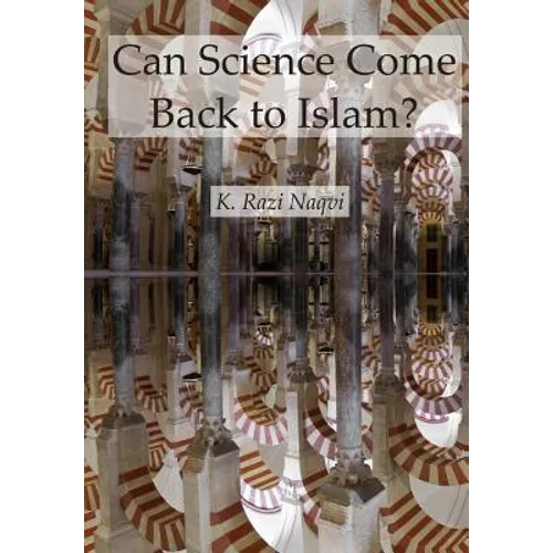 Can Science Come Back to Islam? - Paperback