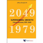 Supernormal Growth: China's Economy 1979-2049 - Hardcover