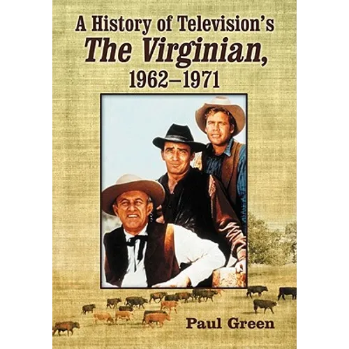 A History of Television's the Virginian, 1962-1971 - Paperback