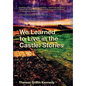 We Learned to Live in the Castle: Stories - Hardcover