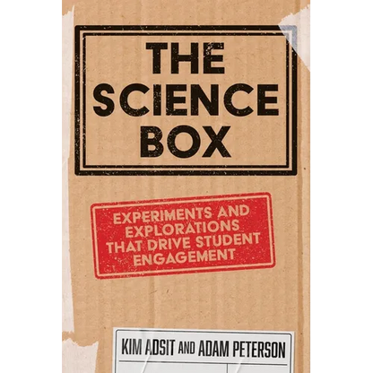 The Science Box: Experiments and Explorations that Drive Student Engagement - Paperback