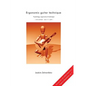 Ergonomic Guitar Technique - Second Edition - Paperback