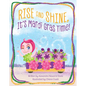 Rise and Shine, It's Mardi Gras Time! - Hardcover