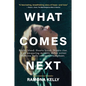 What Comes Next - Paperback