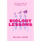 Biology Lessons - Hardcover