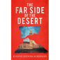 The Far Side of the Desert - Paperback
