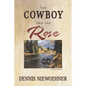 The Cowboy and the Rose - Paperback