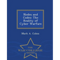 Nodes and Codes: The Reality of Cyber Warfare - War College Series - Paperback