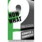 Now What?: A Survivor's Guide for Thriving Through Mergers and Acquisitions - Paperback