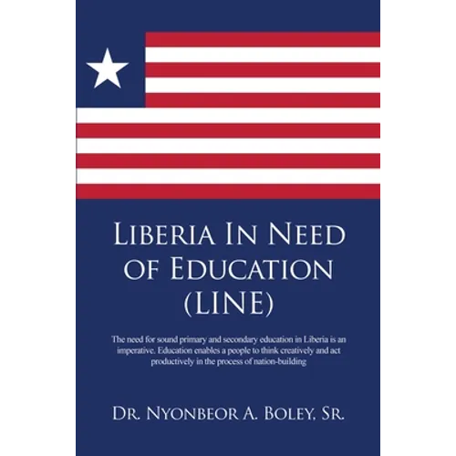 Liberia In Need of Education (LINE) - Paperback