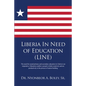 Liberia In Need of Education (LINE) - Paperback