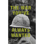 The War You've Always Wanted - Hardcover