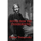 Notes from the Underground - Hardcover