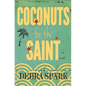Coconuts for the Saint - Paperback