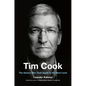 Tim Cook: The Genius Who Took Apple to the Next Level - Hardcover