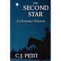 The Second Star: A Christmas Western - Paperback