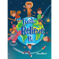 Just Believe It - Hardcover