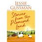 Stories from the Promised Land Paperback: A romance novelist talks about raising cows, kids and chaos on the family farm. - Paperback