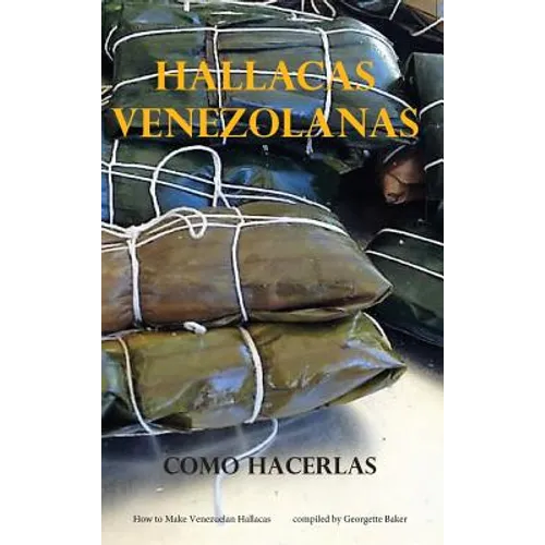 Hallacas Venezolanas: Como Hacerlas - Hardcover