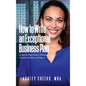 How to Write an Exceptional Business Plan: A Step-by-Step Guide to Winning Investors, Lenders, and Success - Hardcover