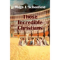 Those Incredible Christians - Paperback