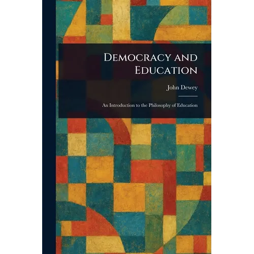 Democracy and Education - Paperback