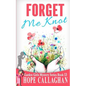 Forget Me Knot - Paperback