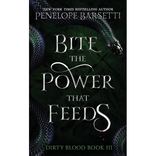 Bite The Power That Feeds: A Dark Fantasy Romance - Paperback