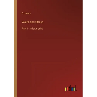 Waifs and Strays: Part 1 - in large print - Paperback