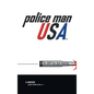 Police Man Usa: The Shot That Split America - Hardcover