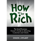 How to be Rich: The Small Business Owner's Guide to Attracting Customers and Clients - Paperback