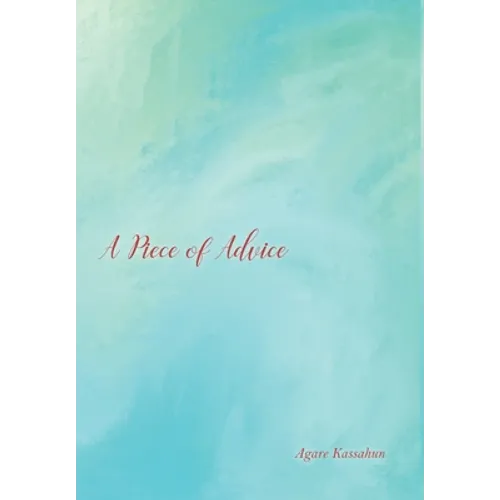 A Piece of Advice - Hardcover