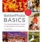BetterPhoto Basics: The Absolute Beginner's Guide to Taking Photos Like a Pro - Paperback