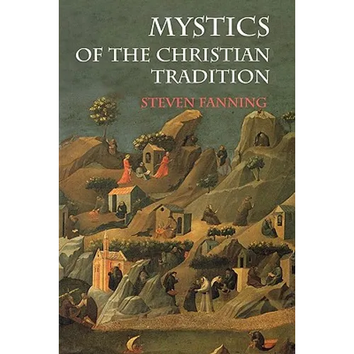 Mystics of the Christian Tradition - Paperback