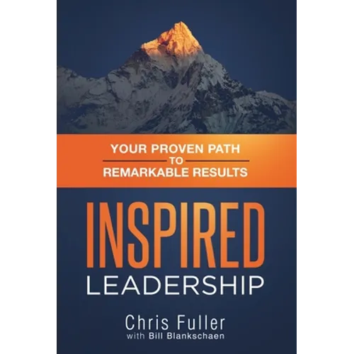 Inspired Leadership - Hardcover