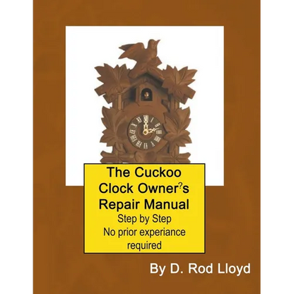 The Cuckoo Clock Owner's Repair Manual - Paperback