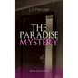 THE PARADISE MYSTERY (Murder Mystery Classic): British Crime Thriller - Paperback