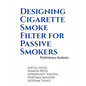 Designing Cigarette Smoke Filter for Passive Smokers - Paperback