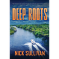 Deep Roots - Paperback